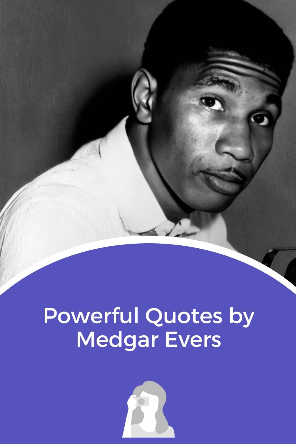 Medgar Evers Quotes - Pin 3 - JPG